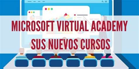 Microsoft Virtual Academy Sus Nuevos Cursos En 2023