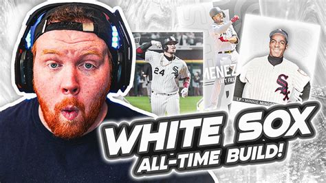 The All Time Chicago White Sox Team Build Mlb The Show 21 Youtube