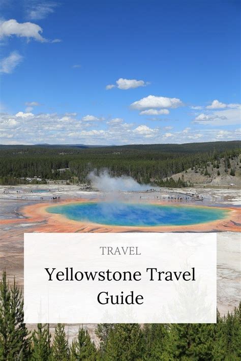 The Ultimate Guide To Yellowstone National Park Simple But Yum