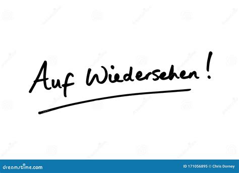 Auf Wiedersehen Stock Image Image Of Handwriting Notice 171056895