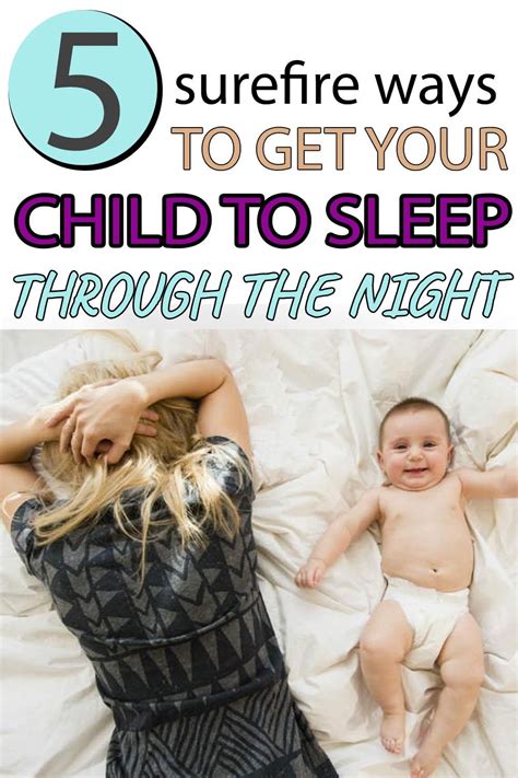 How To Get Your Child To Sleep Through The Night Kids Sleep Sleeping