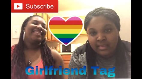 The Girlfriend Tag Lgbtq Edition Youtube