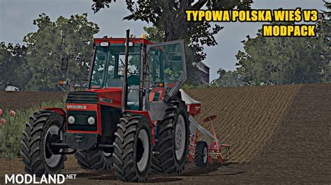 MODPACK POLSKA WIES Mod For Farming Simulator 2015 15 FS LS 2015 Mod