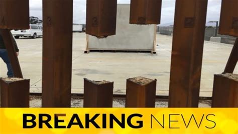 Smugglers Are Sawing Through New Sections Of Trumps Border Wall Ya
