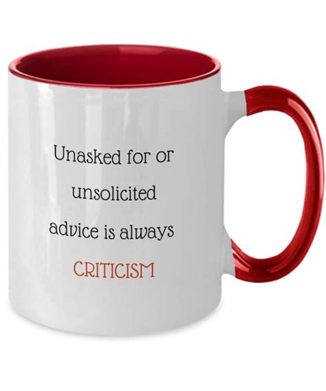 Unsolicited Advice Is Always Criticism Etsy