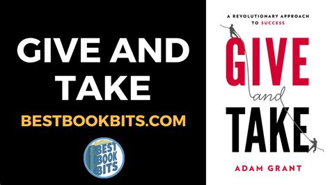 Give And Take A Revolutionary Approach To Success By Adam Grant