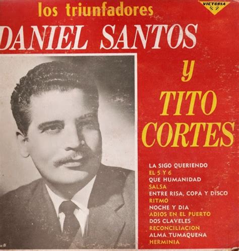 Tropicales Del Recuerdo Daniel Santos Tito Cortes Los Triunfadores