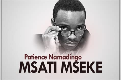 Music Download Patience Namadingo Msati Mseke Zambuye