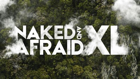 How To Watch Naked And Afraid Xl