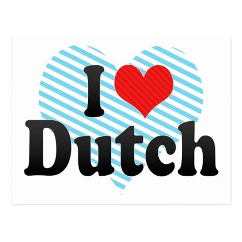 I Love Dutch Postcard Zazzle
