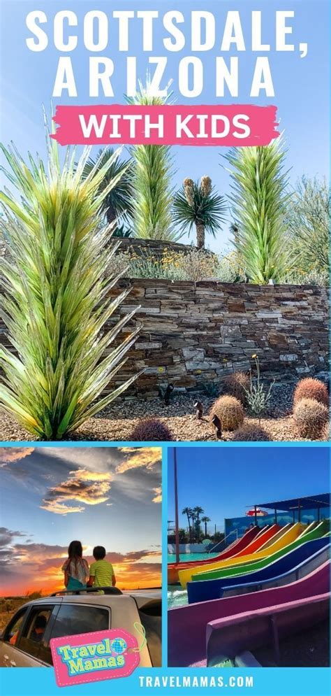 23 Top Things To Do In Scottsdale Az With Kids Travel Mamas