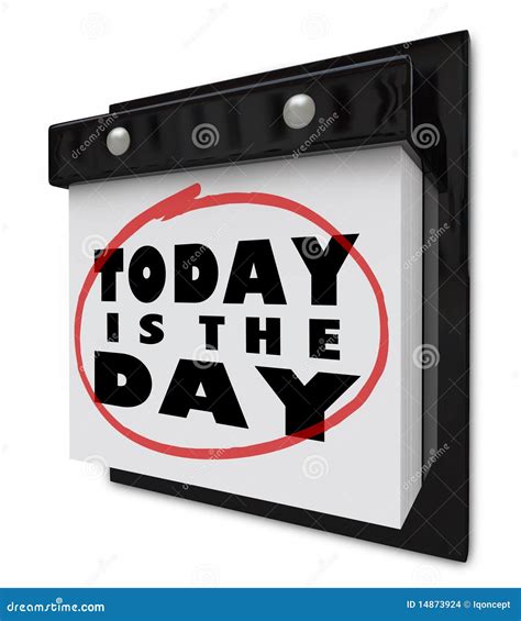 Today Is The Day Wall Calendar Stock Images Image 14873924