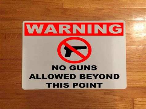 No Guns Allowed Beyond This Point 12x18 White Aluminum Sign Aluminum Signs Signs Guns