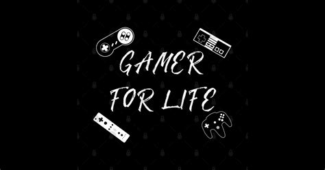 Gamer For Life Gaming T Shirt Teepublic