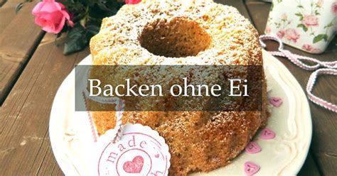 Backen ohne Ei
