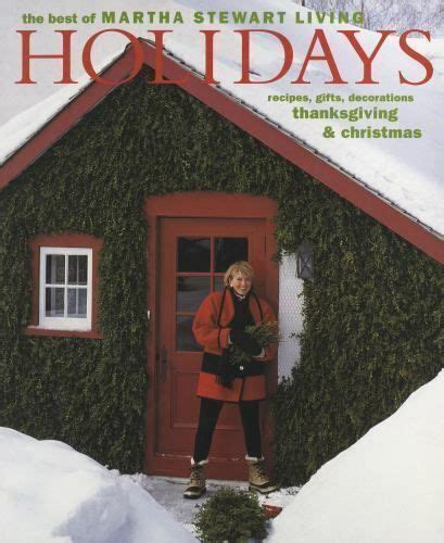 Holidays The Best Of Martha Stewart Living Thanksgiving Christmas Prep