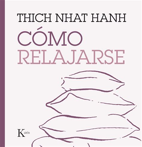 C Mo Relajarse Thich Nhat Hanh Libro En Papel Librer A
