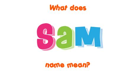 Sam Name Meaning Of Sam