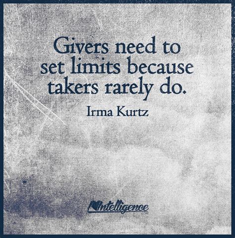 Givers can overcome timidity, grant says, by learning to act as agents—using relational accounts to advocate for others while negotiating for themselves. Givers, takers | Wise quotes, Limit quotes, Cool words