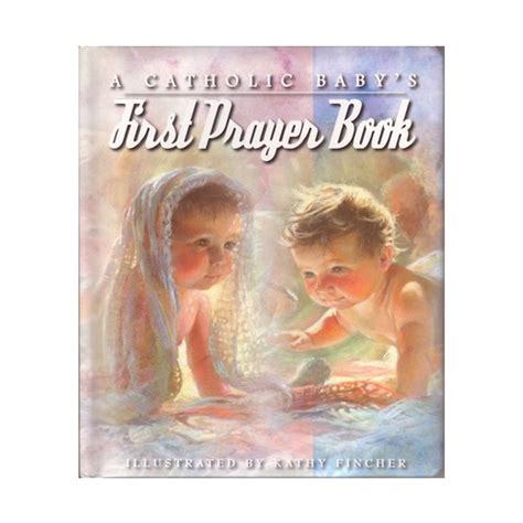 A Catholic Babys First Prayer Book The Catholic Company®