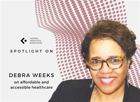 Spotlight On Debra Weeks Chief Executive Officer The Cw Williams Community Health Center Inc