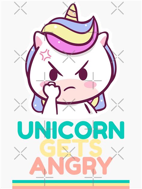 Angry Unicorn Unicorn Gets Angry Sticker For Sale By Teecher