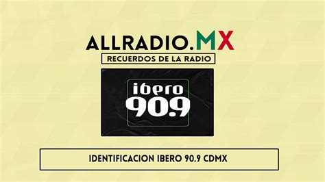 Identificacion Ibero Fm Cdmx Youtube