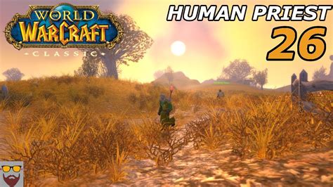 Let S Play Wow Classic Human Priest Part 26 The Defias Brotherhood A Mysterious Message