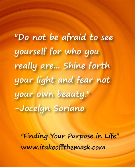 Finding Your Purpose In Life I Take Off The Mask Quotes Poems