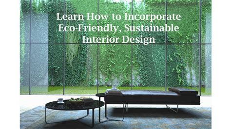 Eco Friendly Sustainable Interior Design Ana Part