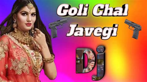 गोली चल जावेगी।goli Chal Javegidj Remix Kumar Ujjwal Music Youtube