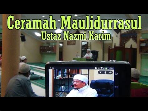 Thank you for being patient. Ceramah Maulidurrasul-Ustaz Nazmi Karim | Perjuangan ...