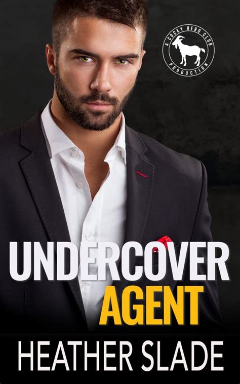 Undercover Agent Chapter 1 Heather Slade