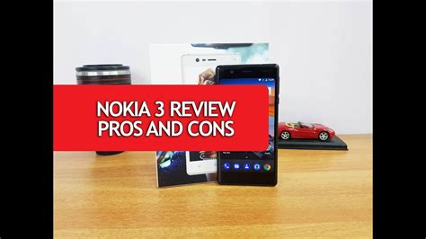 Nokia 3 Review With Pros And Cons Is It Worth Buying Youtube