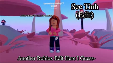 See Tình Edit Roblox Youtube