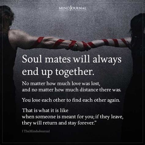 Soul Mates Will Always End Up Together Soulmate Quotes