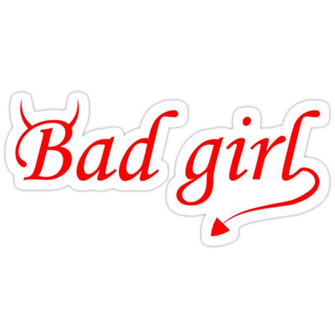 Bad Girl Stickers By Rawrclothing Redbubble