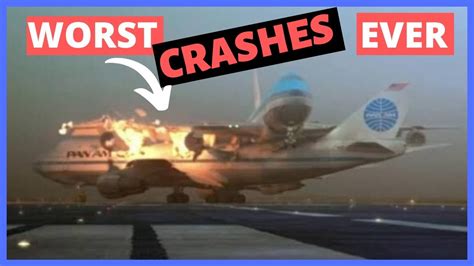 Worst Plane Crashes In Aviation History Youtube