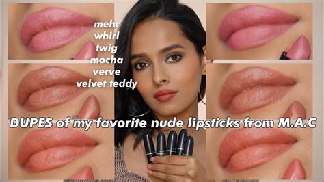 M A C Lipstick Dupes Whirl Mehr Twig Taupe Velvet Teddy Nude Shades Youtube