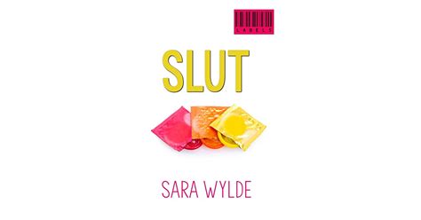 Slut Labels 2 By Sara Wylde