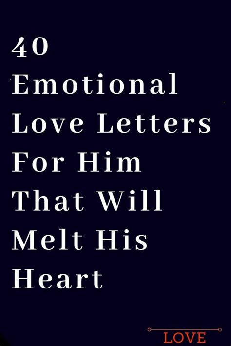 Despite the social media trends nowadays, love notes can never lose their worth. 40 Emotional Love Letters For Him That Will Melt His Heart ...