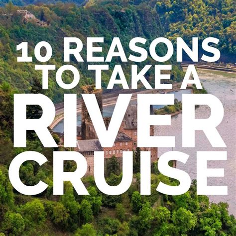10 Reasons To Go On A River Cruise As If You Need An Excuse River
