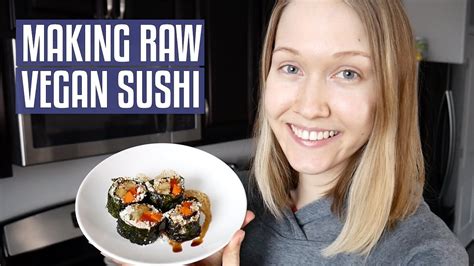 Making Raw Vegan Sushi Recipes At Home Youtube