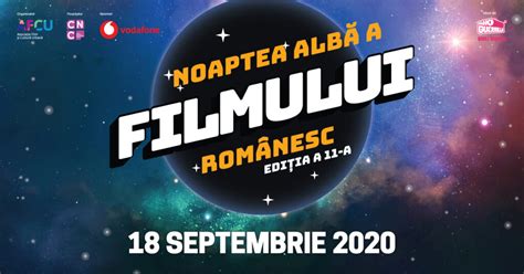 Program Noaptea Albă A Filmului Românesc Starfilmero