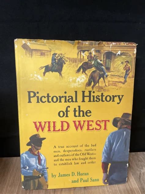 Vintage Pictorial History Of The Wild West By Horan And Sann 1954 1st