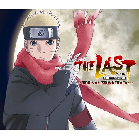 The Last Naruto The Movie Original Soundtrack музыка из фильма