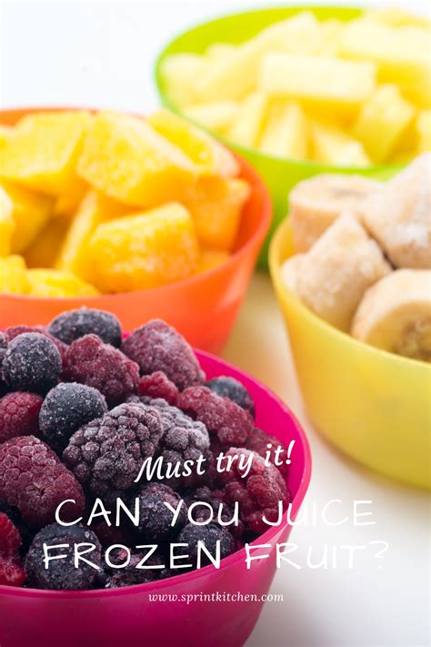 Can You Juice Frozen Fruit Frozen Fruit Frozen Desserts Fresh Fruit