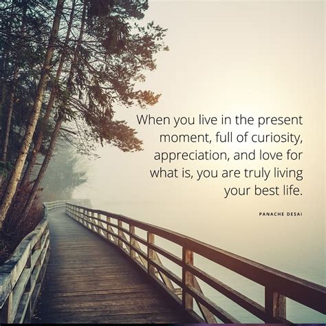 How To Live Your Best Life Live In The Present Moment Full Of