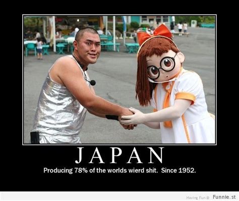 Pin By Sean S On Really Japan Funny Motivational Pictures Japan