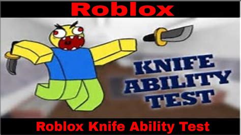 Roblox Knife Ability Test Youtube